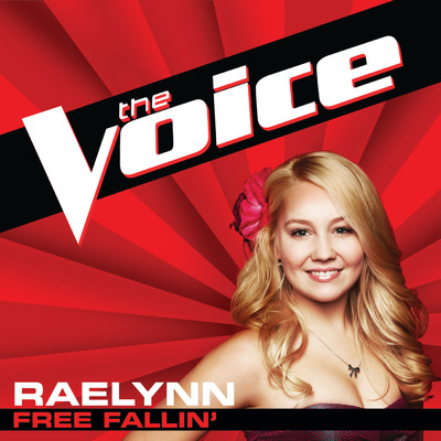 Free Fallin' (The Voice Performance)/RaeLynn