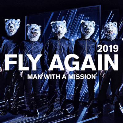 シングル/FLY AGAIN 2019/MAN WITH A MISSION