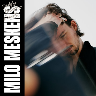 アルバム/Daddy Issues (Acoustic Version)/Milo Meskens