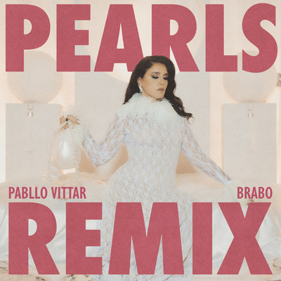 シングル/Pearls (featuring Pabllo Vittar／Pabllo Vittar & Brabo Remix)/ジェシー・ウェア