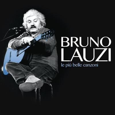 アルバム/le piu belle canzoni/Bruno Lauzi