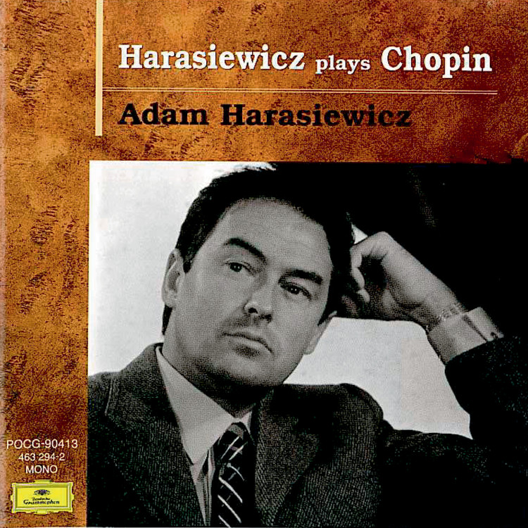 Chopin: ポロネーズ 第6番 変イ長調 作品53 《英雄》/アダム・ハラシェヴィチ 収録アルバム『Harasiewicz plays Chopin』  試聴・音楽ダウンロード 【mysound】