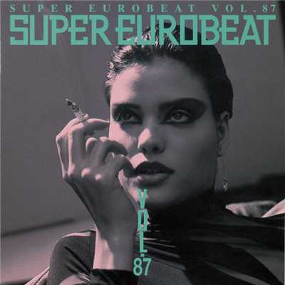 アルバム/SUPER EUROBEAT VOL.87/SUPER EUROBEAT (V.A.)