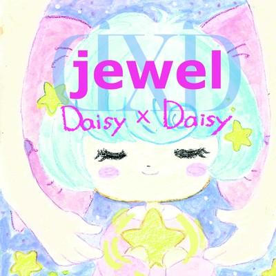 シングル/jewel/Daisy×Daisy