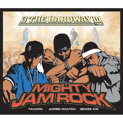 アルバム/3 THE HARDWAY III(THIRD)/MIGHTY JAM ROCK