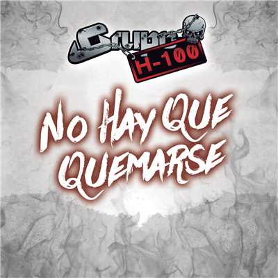 シングル/No Hay Que Quemarse/Grupo H-100