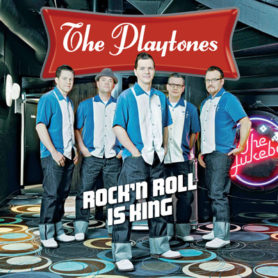 アルバム/Rock'n Roll Is King/The Playtones
