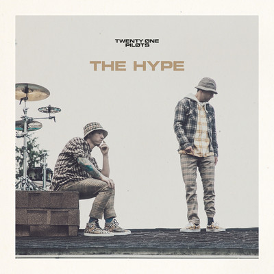 シングル/The Hype (Alt Mix)/twenty one pilots