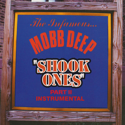シングル/Shook Ones, Pt. II (Instrumental)/Mobb Deep