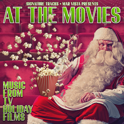 アルバム/Christmas At The Movies: Music From TV Holiday Films/Signature Tracks