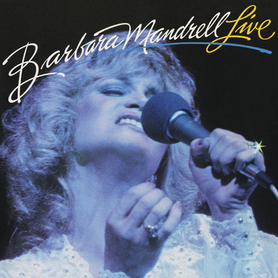 アルバム/Barbara Mandrell Live (Live At The Roy Acuff Theater Nashville, TN, 1981)/Barbara Mandrell