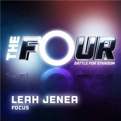 シングル/Focus (The Four Performance)/Leah Jenea