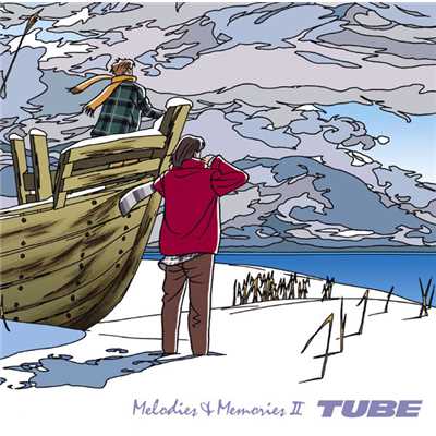 アルバム/Melodies & Memories II/TUBE