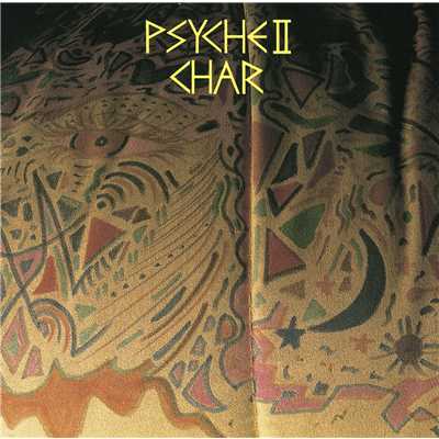 アルバム/PSYCHE II -revisited-/Char