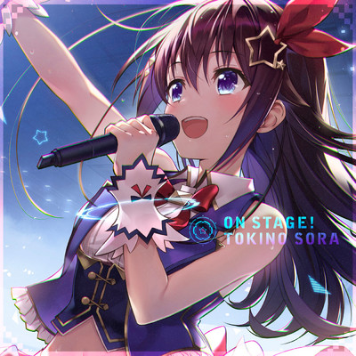 ON STAGE！/ときのそら