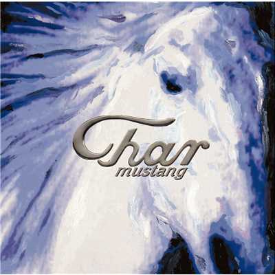 アルバム/MUSTANG -revisited-/Char