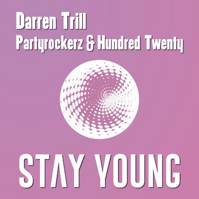 シングル/Stay Young/Darren Trill, Partyrockerz & Hundred Twenty