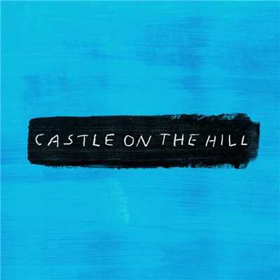 Castle on the Hill (Acoustic)/エド・シーラン