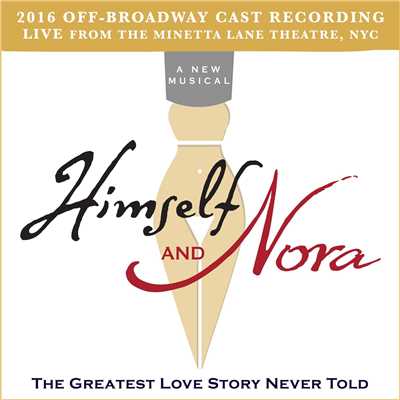 Himself and Nora (2016 Off-Broadway Cast Recording) [Live from the Minetta Lane Theatre, NYC]/Jonathan Brielle