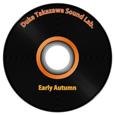 シングル/Early Autumn/デューク高沢