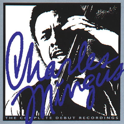 I've Lost My Love (Take 1)/The Charles Mingus Group