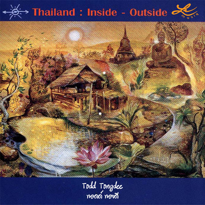 アルバム/Thailand: Inside - Outside/Todd Tongdee