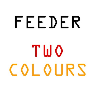 アルバム/Two Colours/Feeder