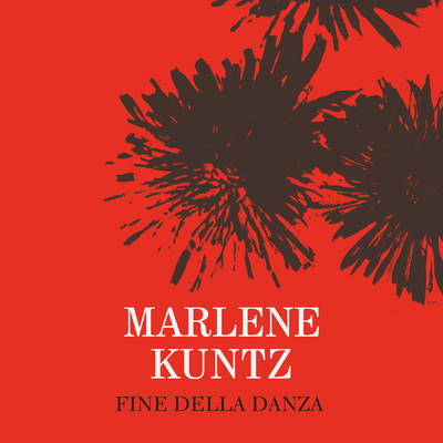 シングル/Fine Della Danza (Demo Bonus Track)/Marlene Kuntz