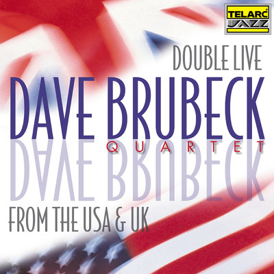 アルバム/Double Live From The USA & UK/デイヴ・ブルーベック・カルテット