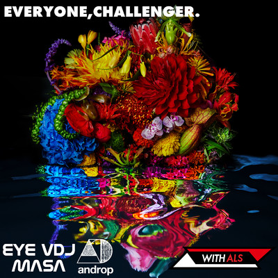 シングル/EVERYONE, CHALLENGER. (feat. androp)/EYE VDJ MASA