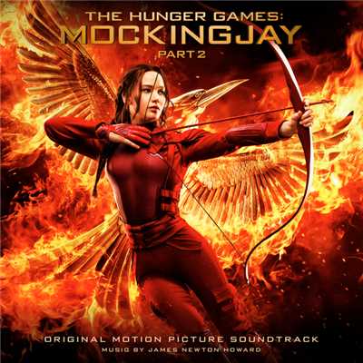 アルバム/The Hunger Games: Mockingjay, Part 2/ジェームズニュートン・ハワード
