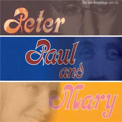 The Solo Recordings [1971-1972]/Peter, Paul and Mary