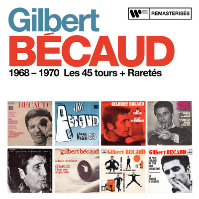 アルバム/1968 - 1970 : Les 45 tours + Raretes/Gilbert Becaud