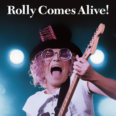 アルバム/ROLLY COMES ALIVE ！/ROLLY