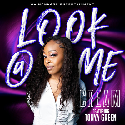 シングル/Look @ Me (Explicit) (featuring Tonya Green)/CREAM