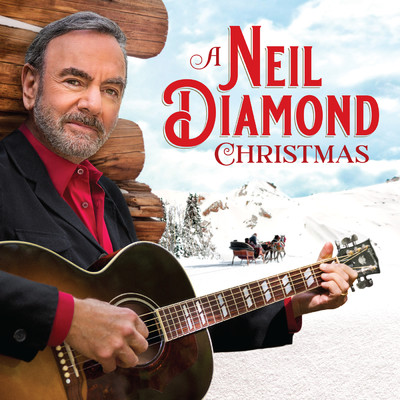 A Neil Diamond Christmas/ニール・ダイアモンド