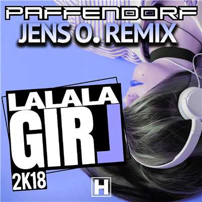アルバム/Lalala Girl 2K18 (Jens O. Remix)/Paffendorf