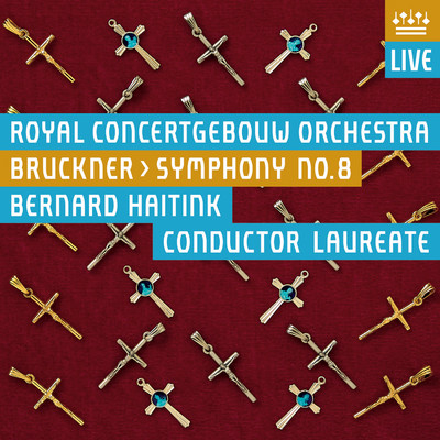 アルバム/Bruckner: Symphony No. 8 (Live)/Royal Concertgebouw Orchestra