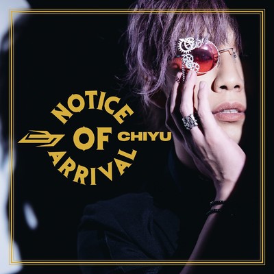アルバム/Notice of Arrival/CHIYU
