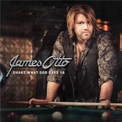 アルバム/Shake What God Gave Ya/James Otto