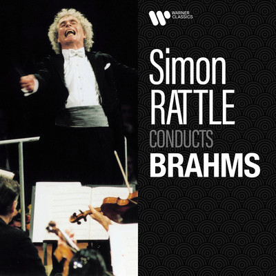 Simon Rattle Conducts Brahms/Sir Simon Rattle