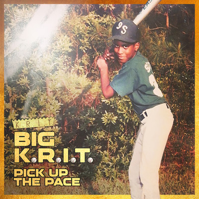 シングル/Pick Up The Pace/Big K.R.I.T.