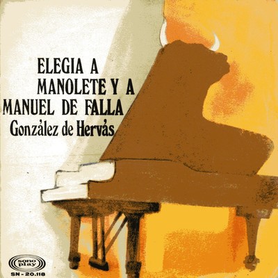 Elegia a Manolete y a Manuel de Falla/Gonzalez de Hervas