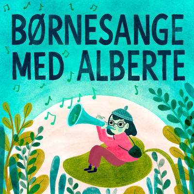 アルバム/Bornesange med Alberte/Alberte