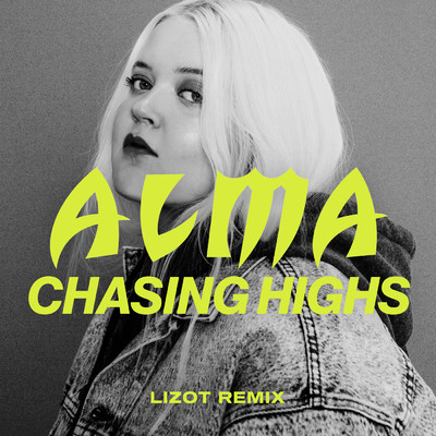 シングル/Chasing Highs (LIZOT Remix)/ALMA