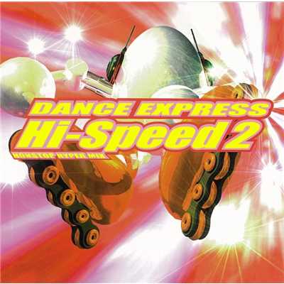 ダンス・エクスプレス・ハイ・スピード2-ノンストップ・ハイパー・ミックス/Various Artists
