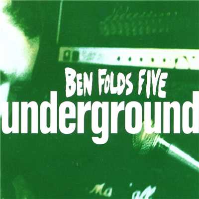 Underground (Live)/ベン・フォールズ・ファイヴ