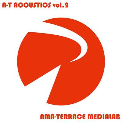 アルバム/A-T ACOUSTICS vol.2/AMA-TERRACE