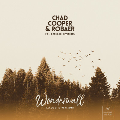 シングル/Wonderwall (feat. Emelie Cyreus) [Acoustic Version]/Chad Cooper, Robaer