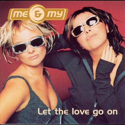 アルバム/Let The Love Go On/Me & My